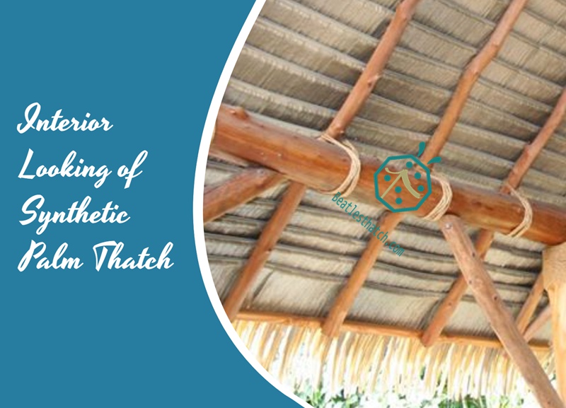Interior View Of Rain Proof Fake Palm Thatch Roof For Wooden Shelter Structure